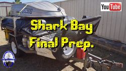 Shark Bay Preparation 3