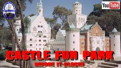 Castle Fun Park before it closed