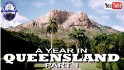 A Year in Queensland - Part 1